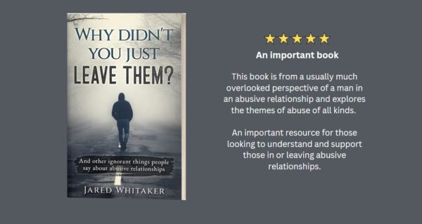 Why didn't you just leave them? And other ignorant things people say about abusive relationships - Image 3